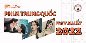 Phim Trung Quốc hay nhất 2022