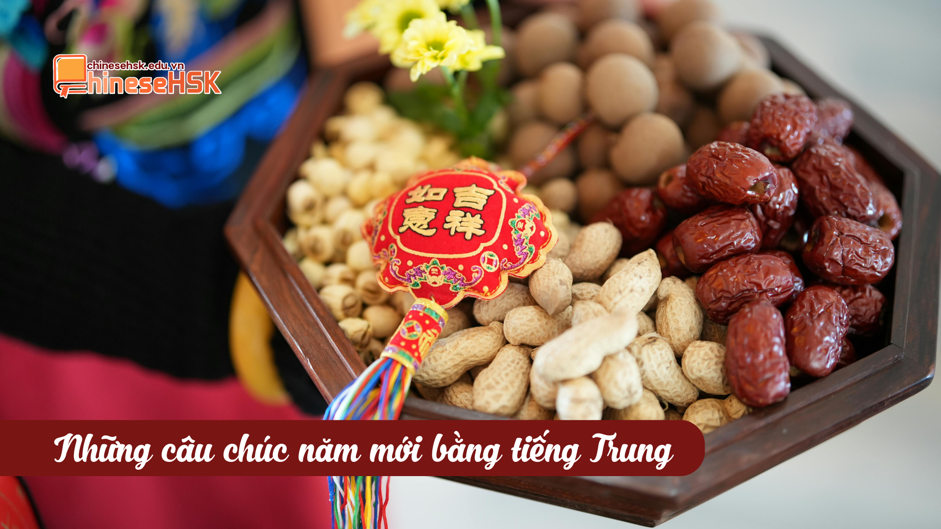 Những câu chúc Tết bằng tiếng Trung