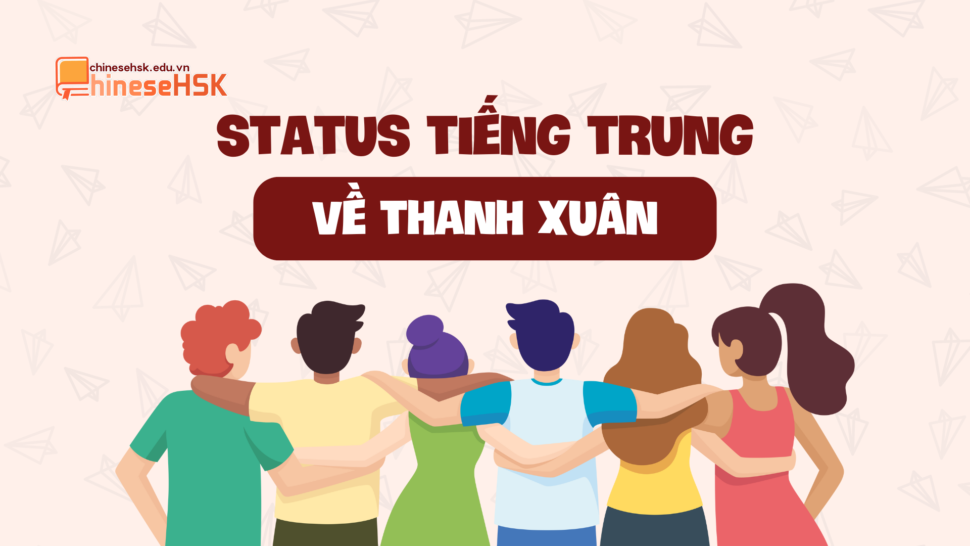 Status tiếng Trung hay về thanh xuân