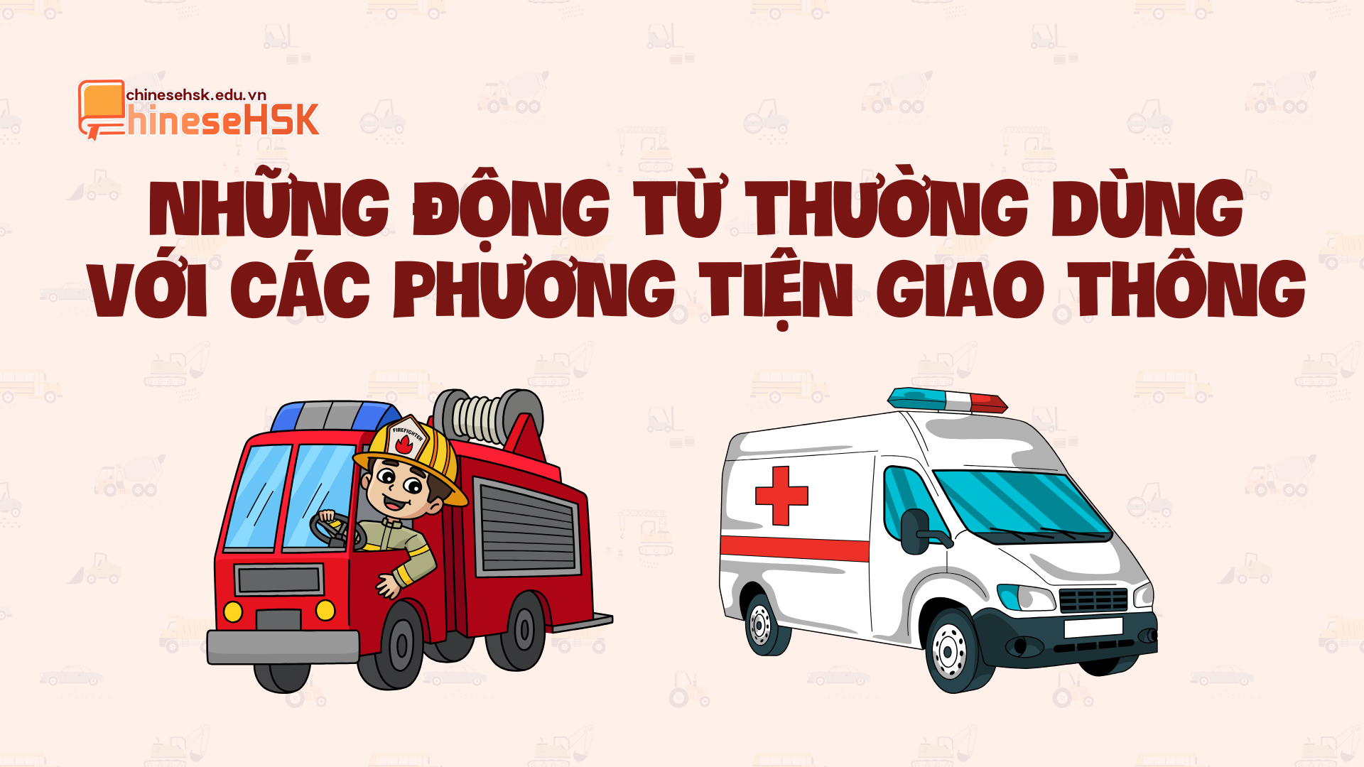 Những động từ thường dùng với các phương tiện giao thông