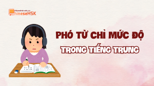 Phó từ chỉ mức độ trong tiếng Trung