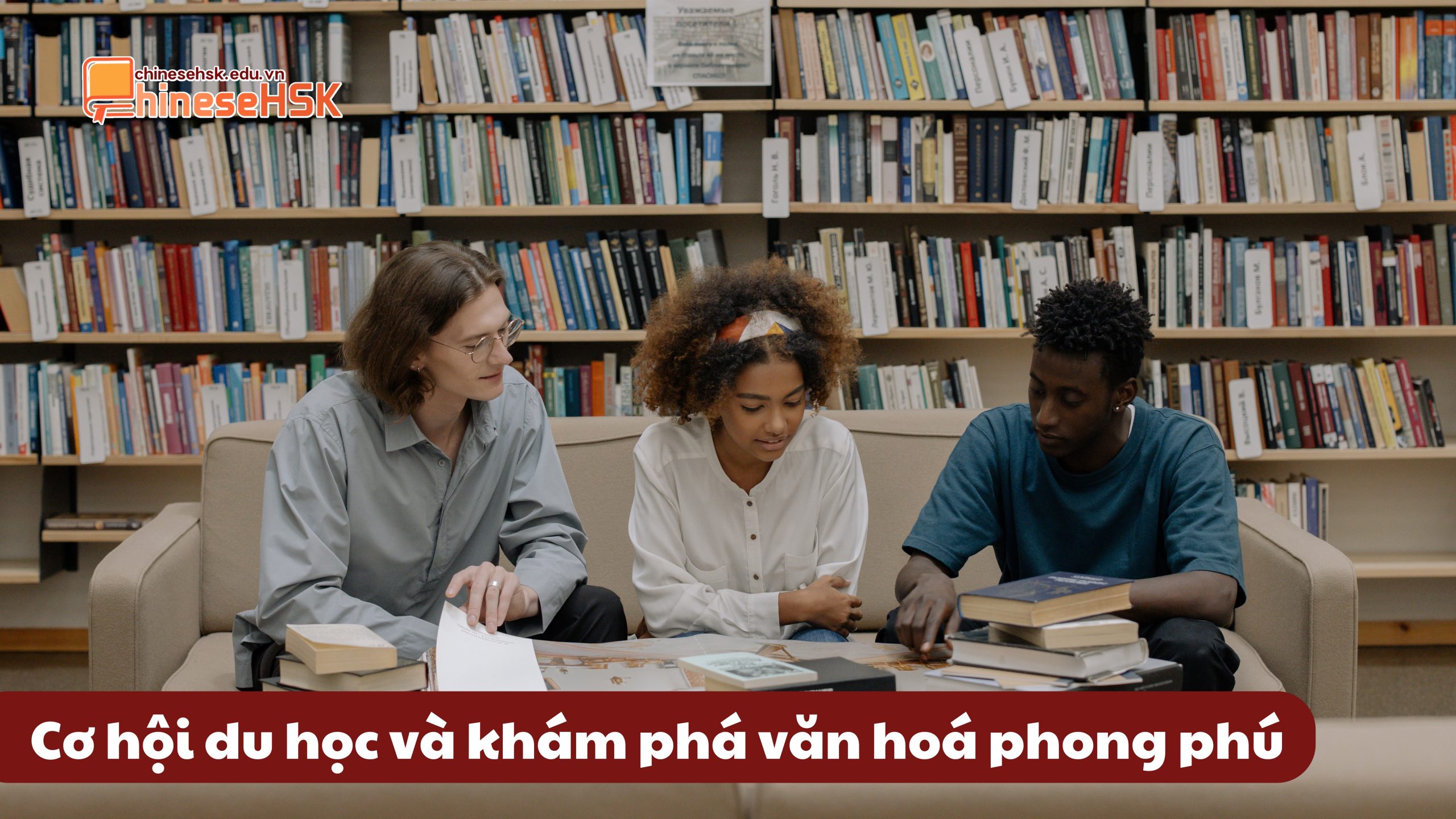 Cơ hội du học và khám phá văn hoá phong phú