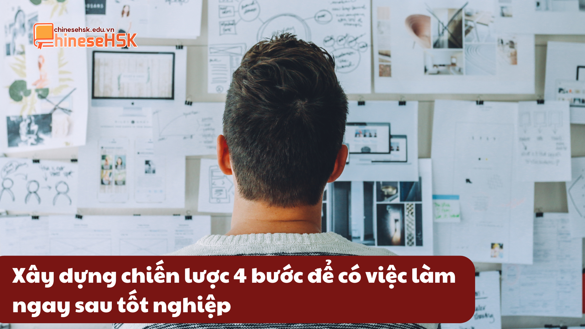 Xây dựng chiến lược 4 bước để có việc làm ngay sau tốt nghiệp