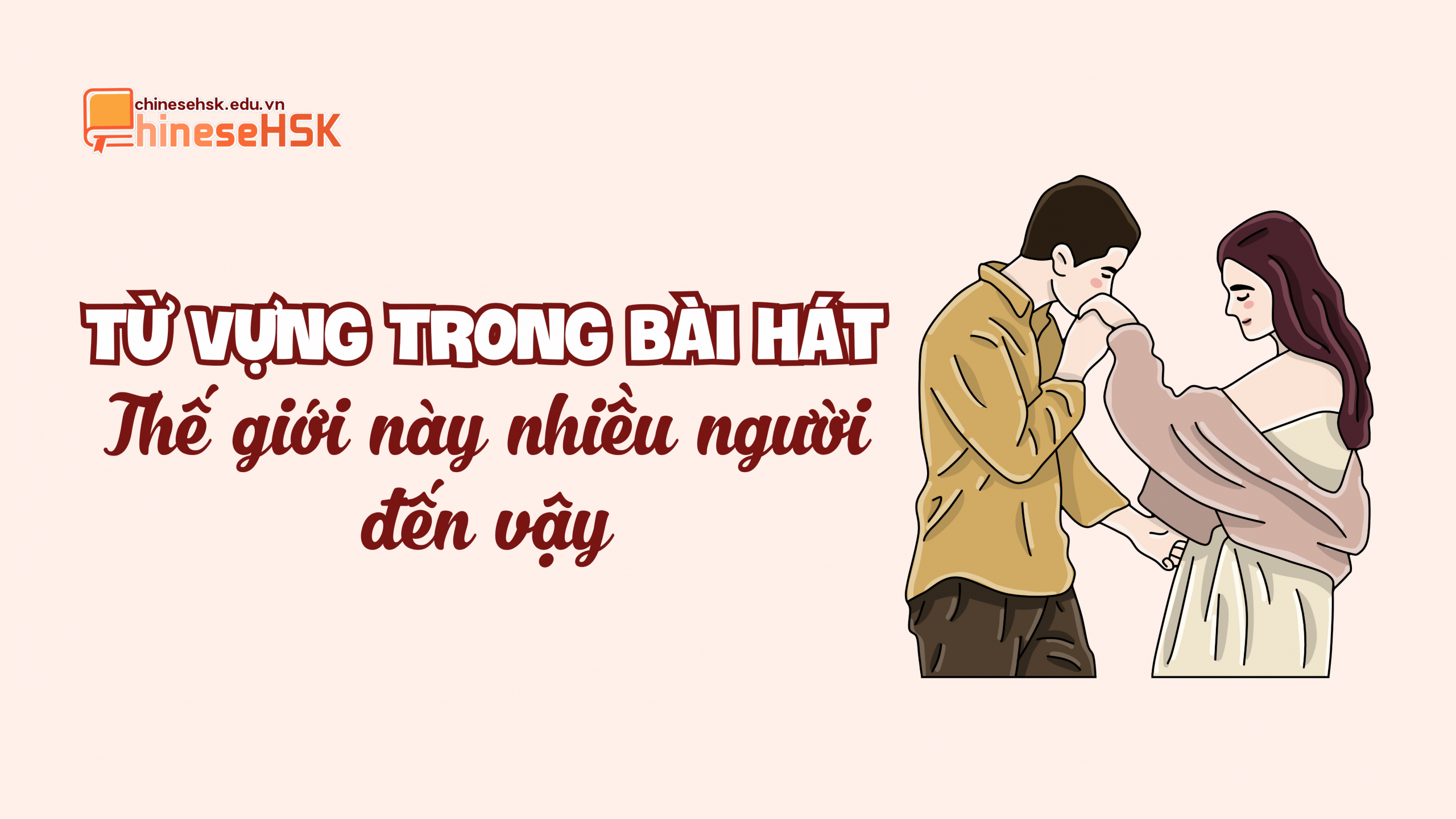 Từ vựng trong bài hát "Thế giới này nhiều người đến vậy"