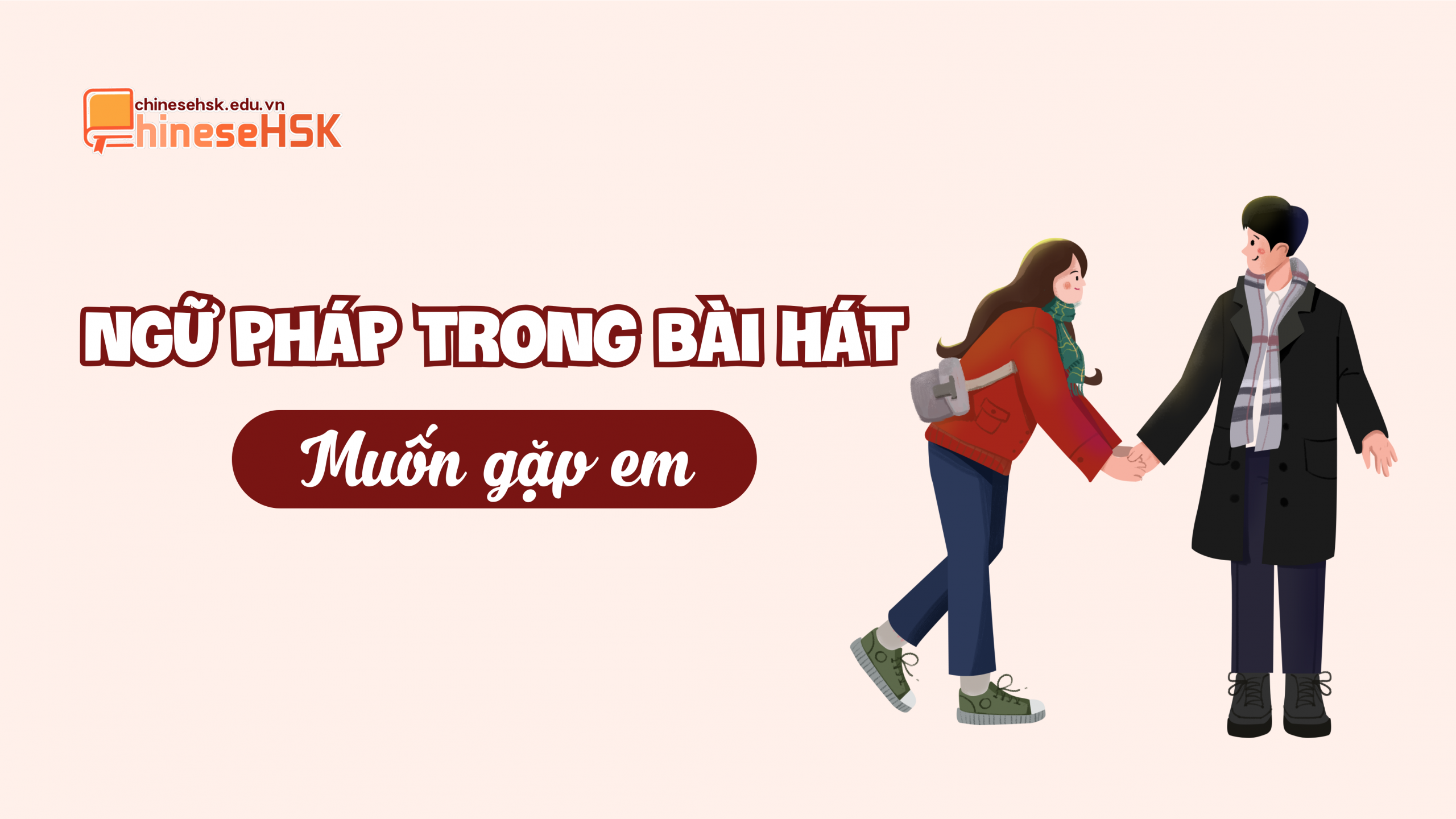 Ngữ pháp trong bài hát "Muốn gặp em"
