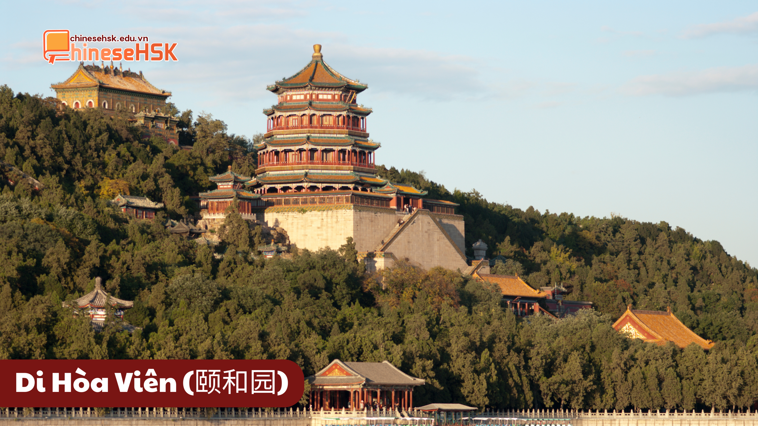 TỨ ĐẠI DANH VIÊN CỦA TRUNG QUỐC 4 Di Hòa Viên (颐和园)