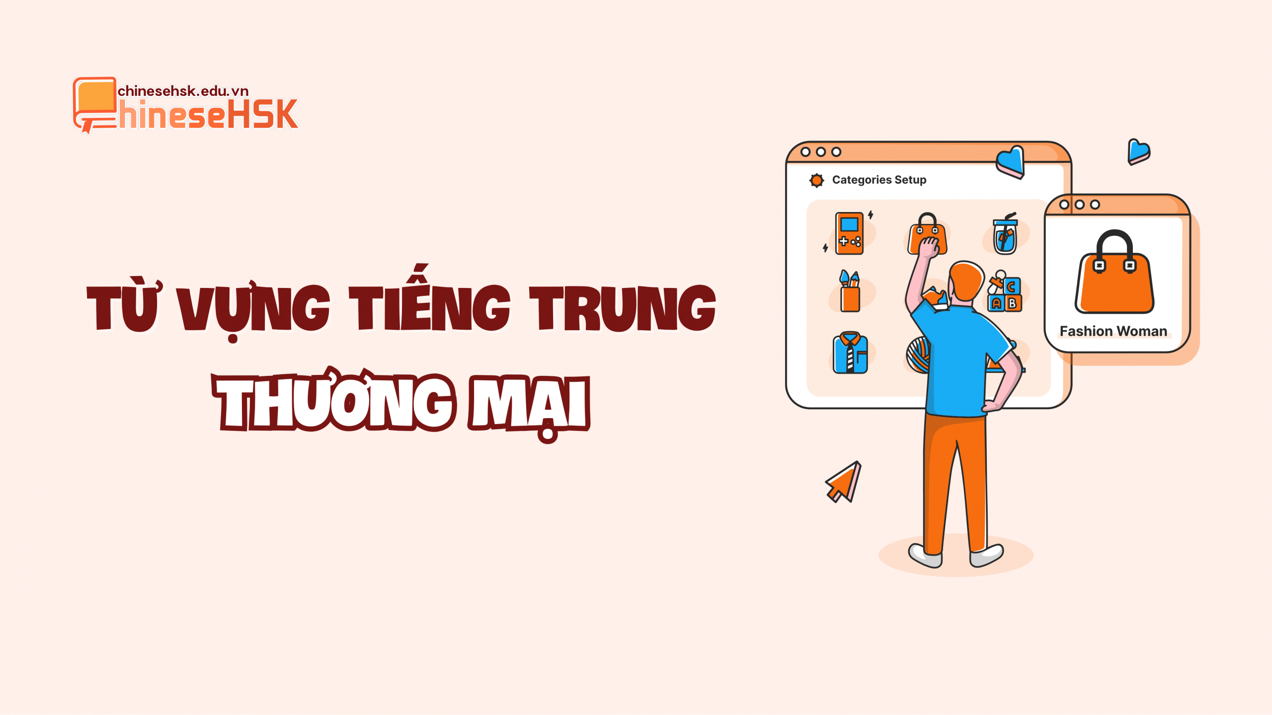 Từ vựng tiếng Trung chủ đề Thương mại cơ bản
