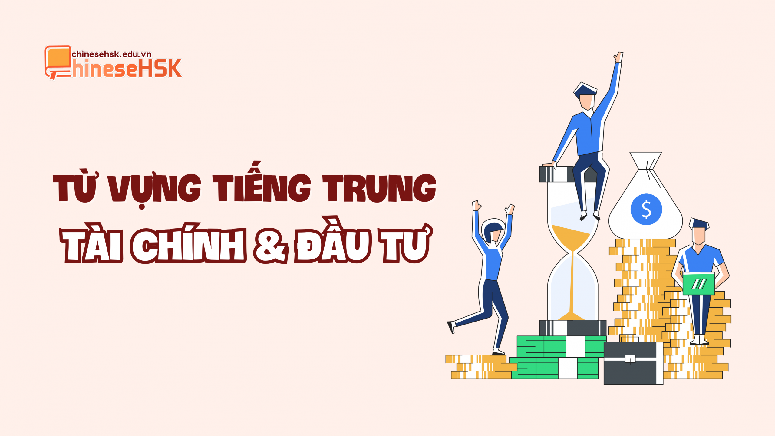 Từ vựng tiếng Trung chủ đề Tài chính và Đầu tư