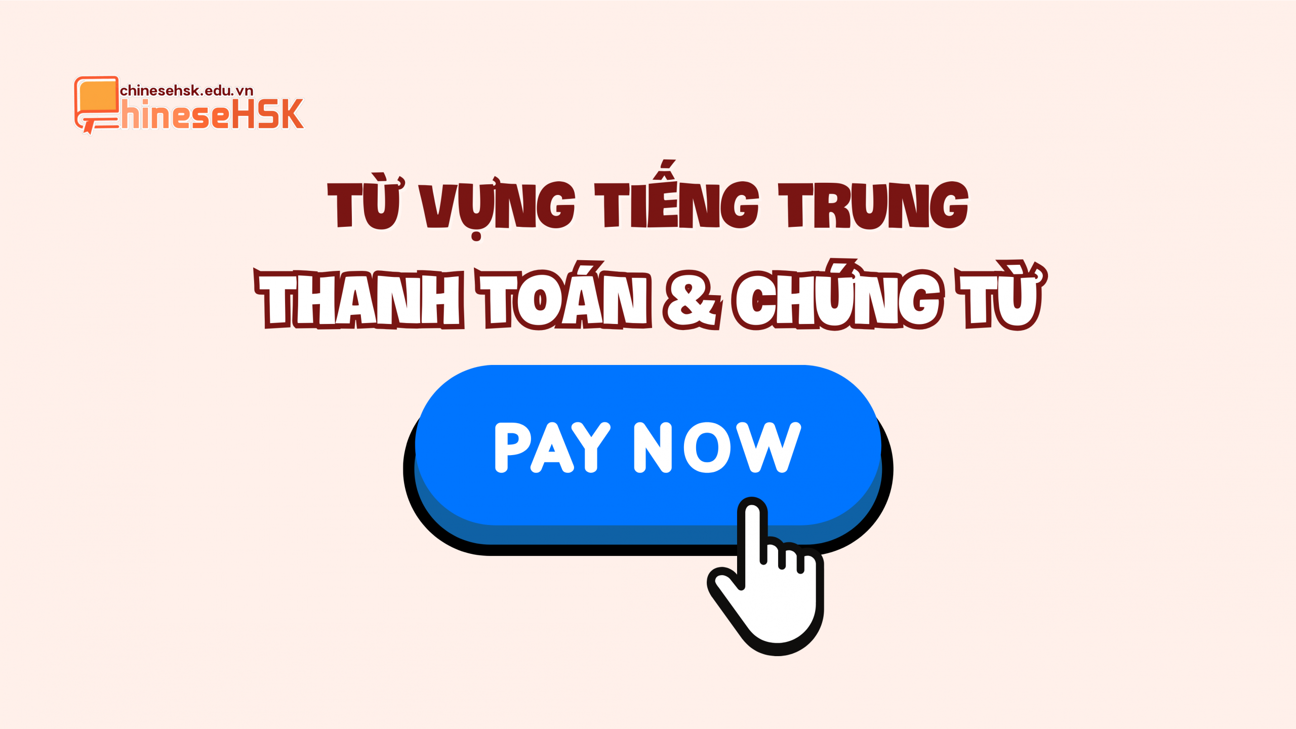 Từ vựng tiếng Trung chủ đề Thanh toán và Chứng từ
