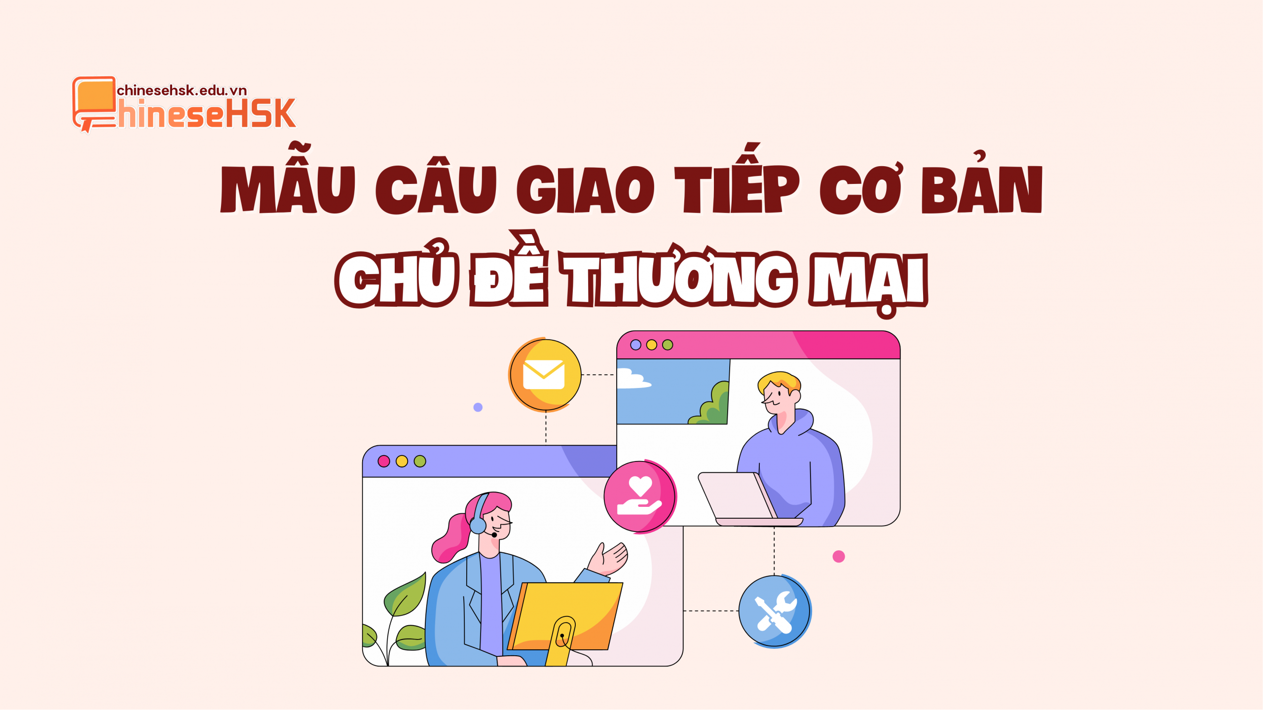 Một số mẫu câu giao tiếp cơ bản chủ đề Thương mại