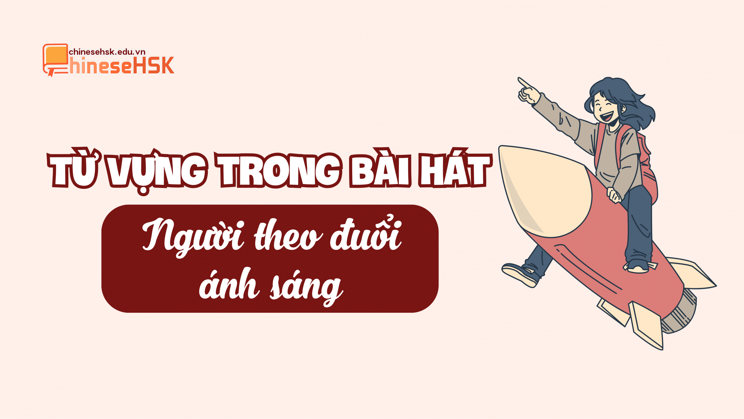 Từ vựng trong bài hát "Người theo đuổi ánh sáng"