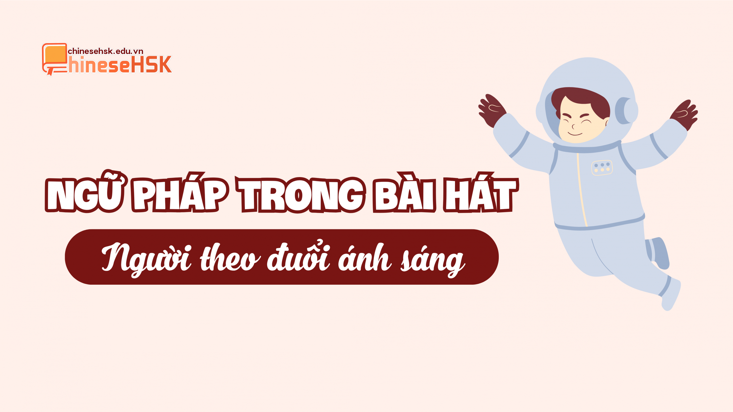 Ngữ pháp trong bài hát "Người theo đuổi ánh sáng"