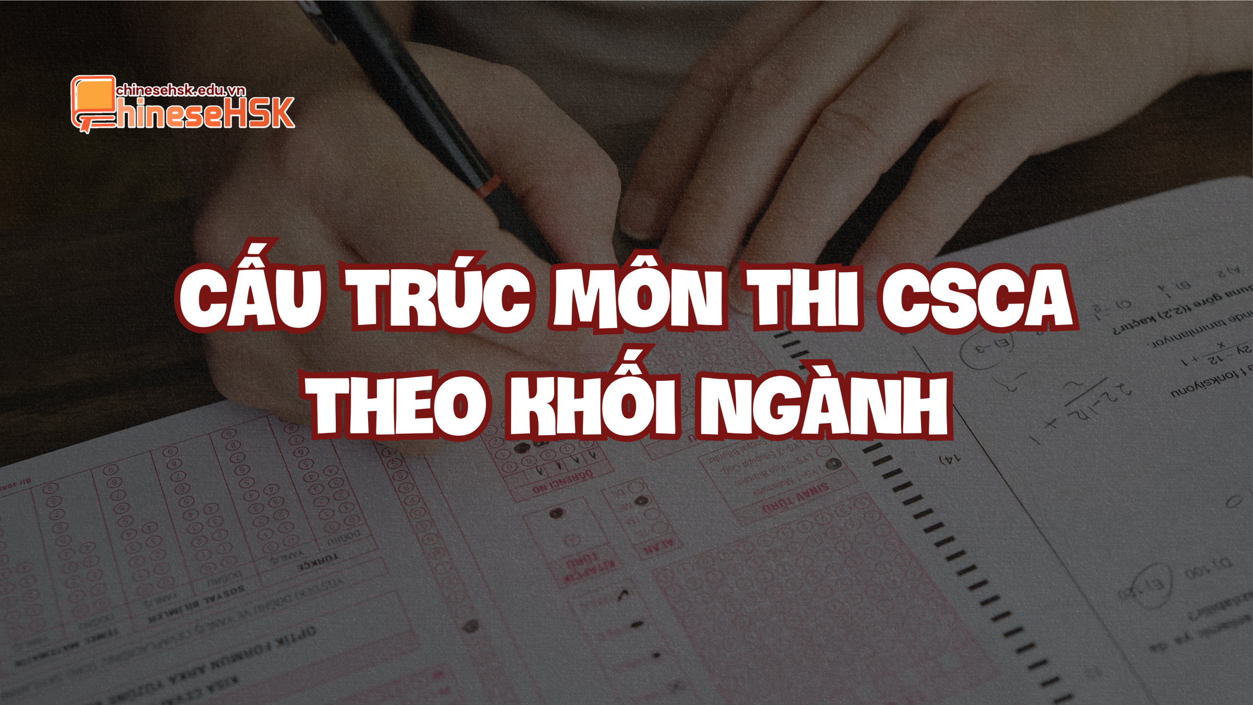 Cấu trúc môn thi CSCA theo khối ngành