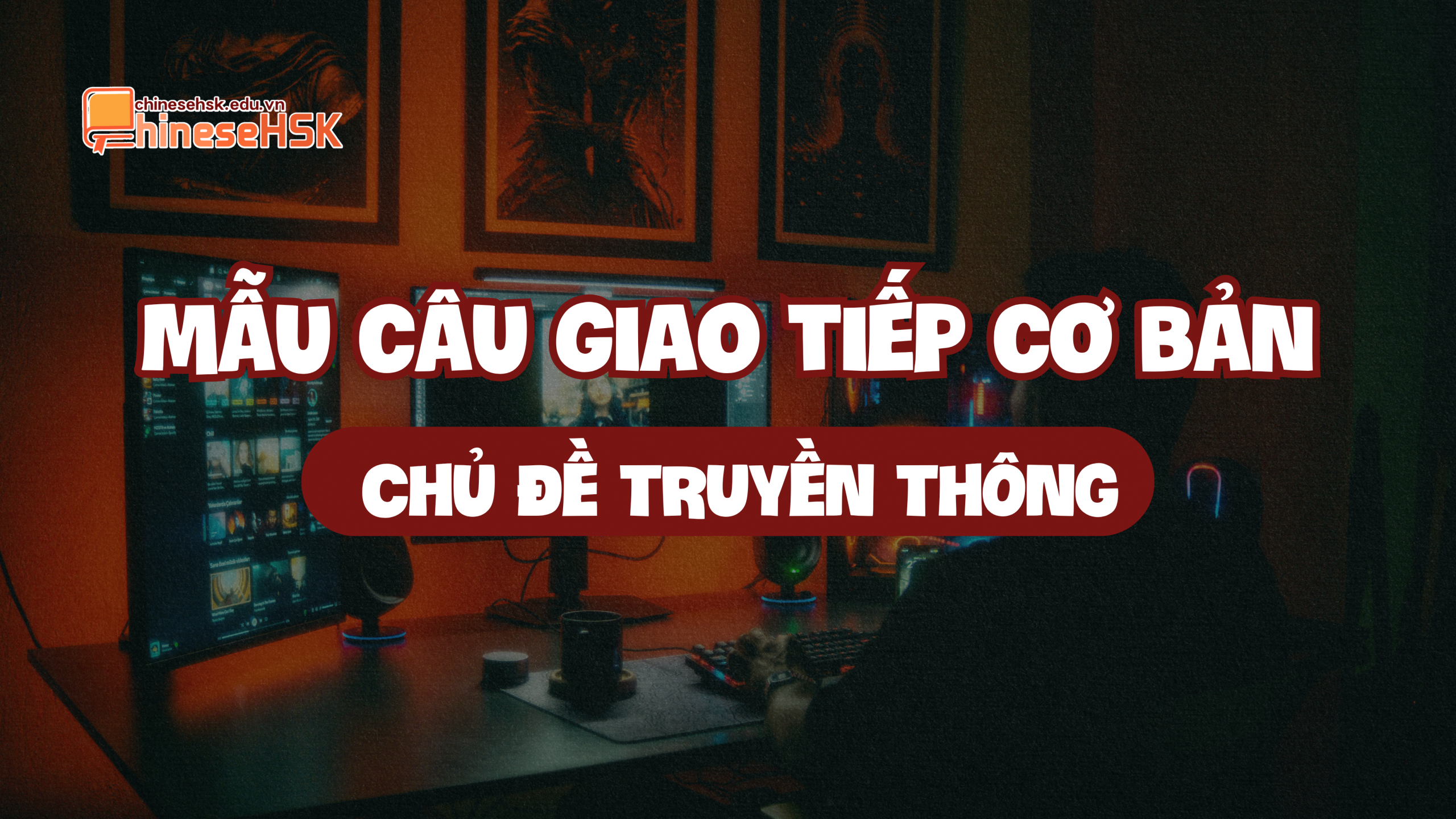 Mẫu câu giao tiếp cơ bản chủ đề Truyền thông