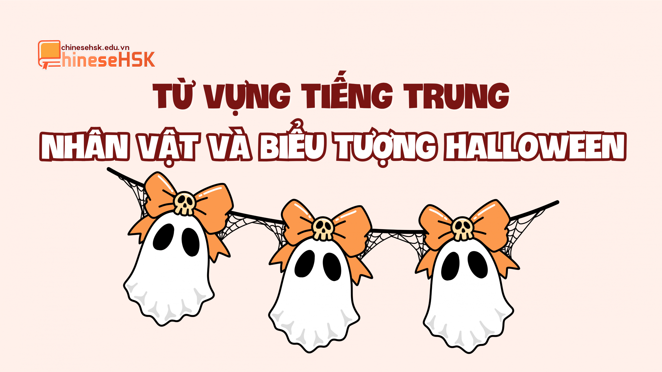 Từ vựng tiếng Trung về các nhân vật và biểu tượng Halloween
