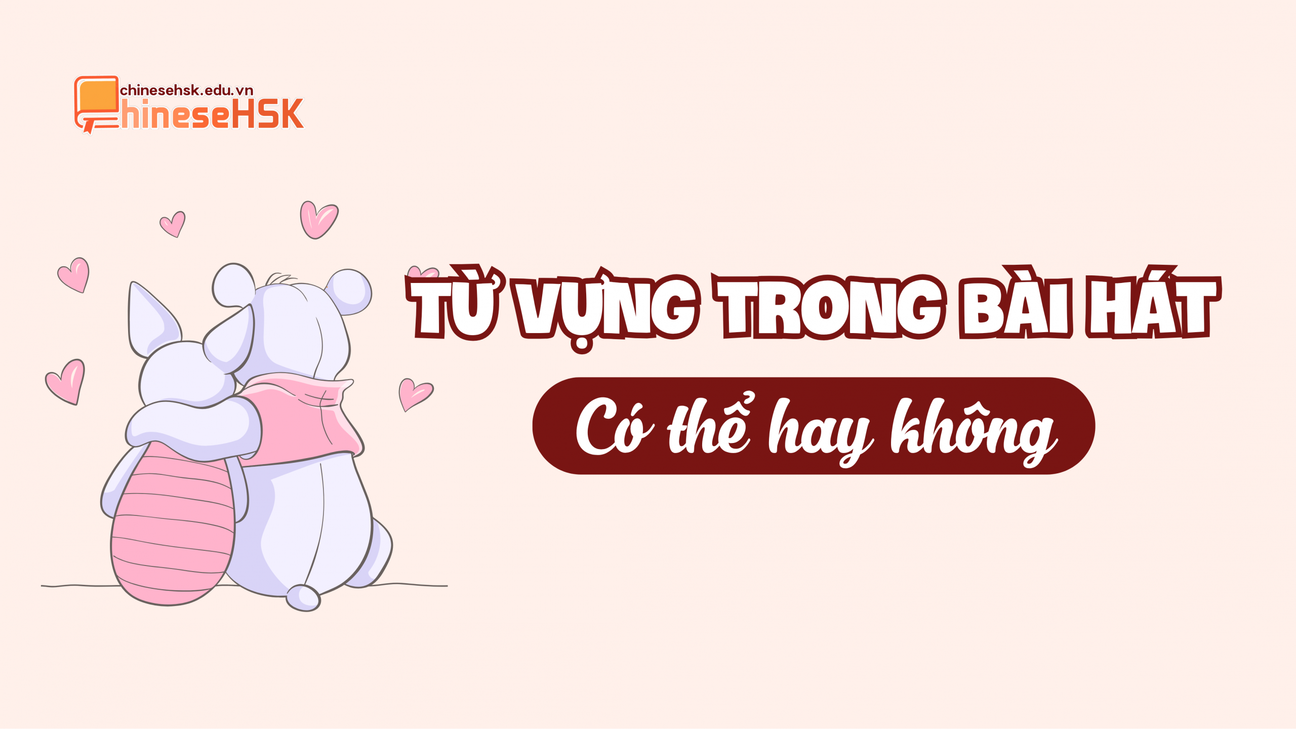 Từ vựng trong bài hát "Có thể hay không"