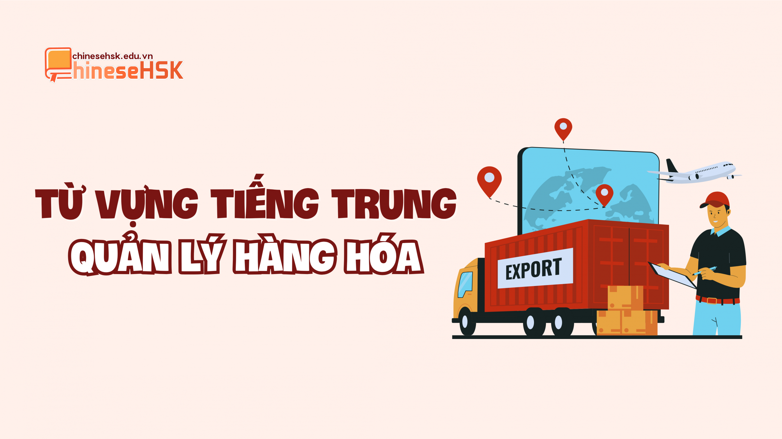 Từ vựng tiếng Trung về quản lý hàng hóa