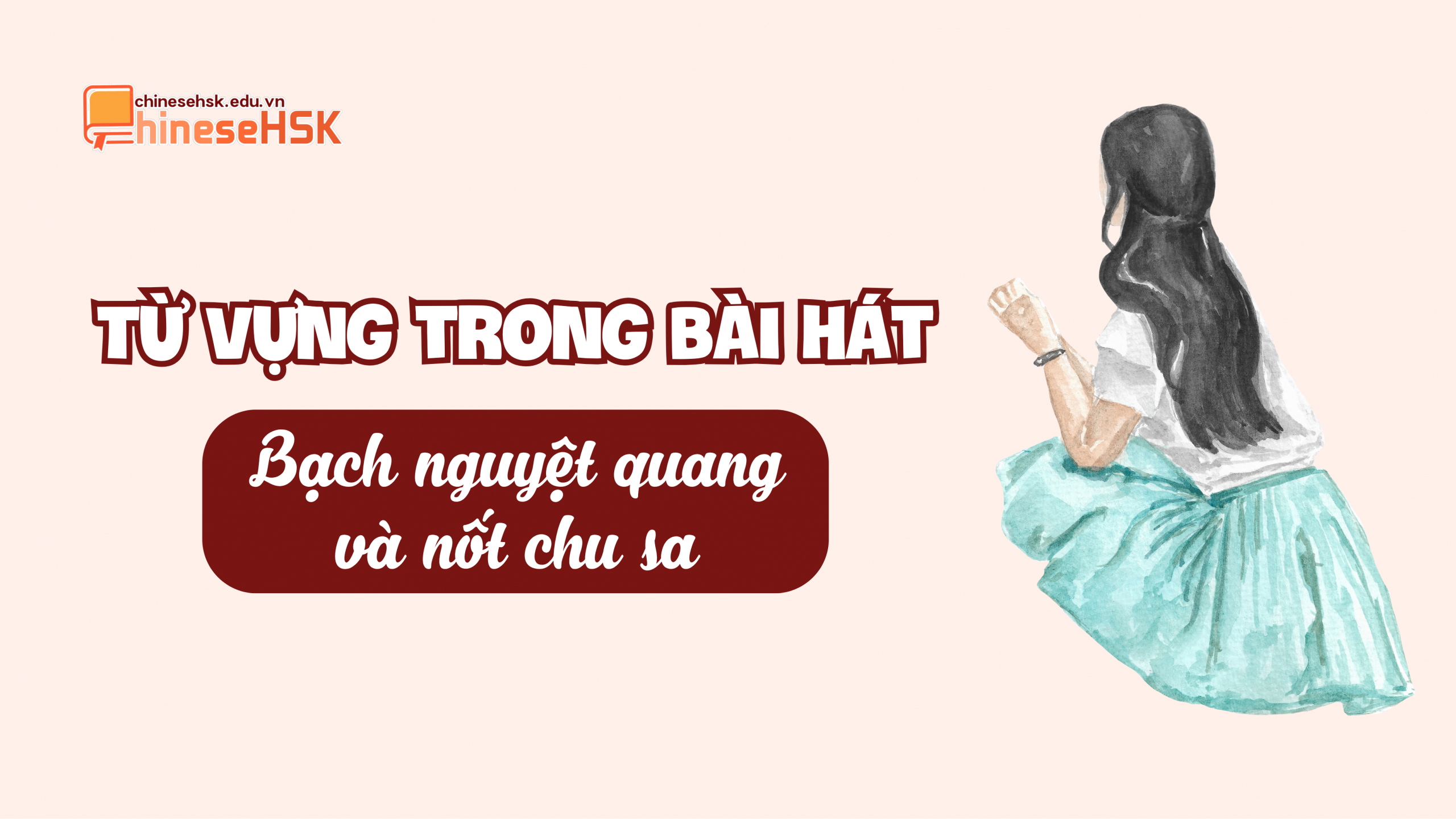 Từ vựng trong bài hát "Bạch nguyệt quang và Nốt chu sa"