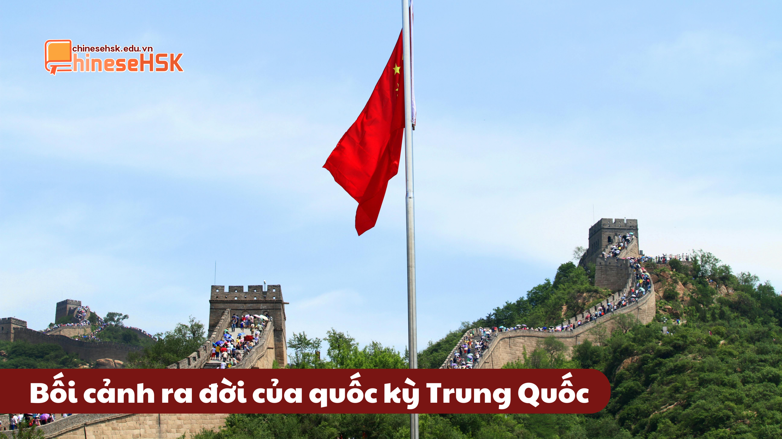 Bối cảnh ra đời của quốc kỳ Trung Quốc