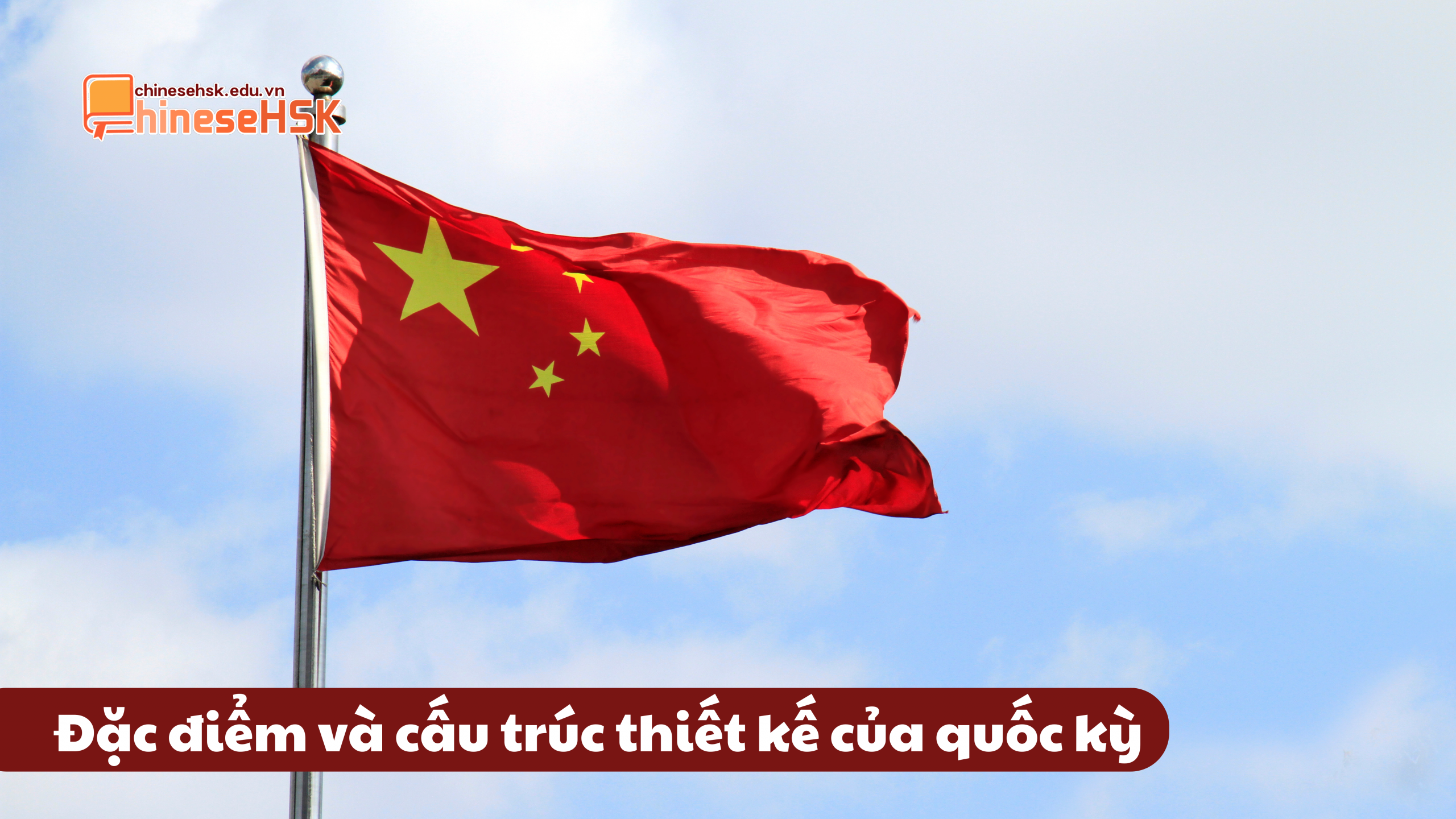 Đặc điểm và cấu trúc thiết kế của quốc kỳ