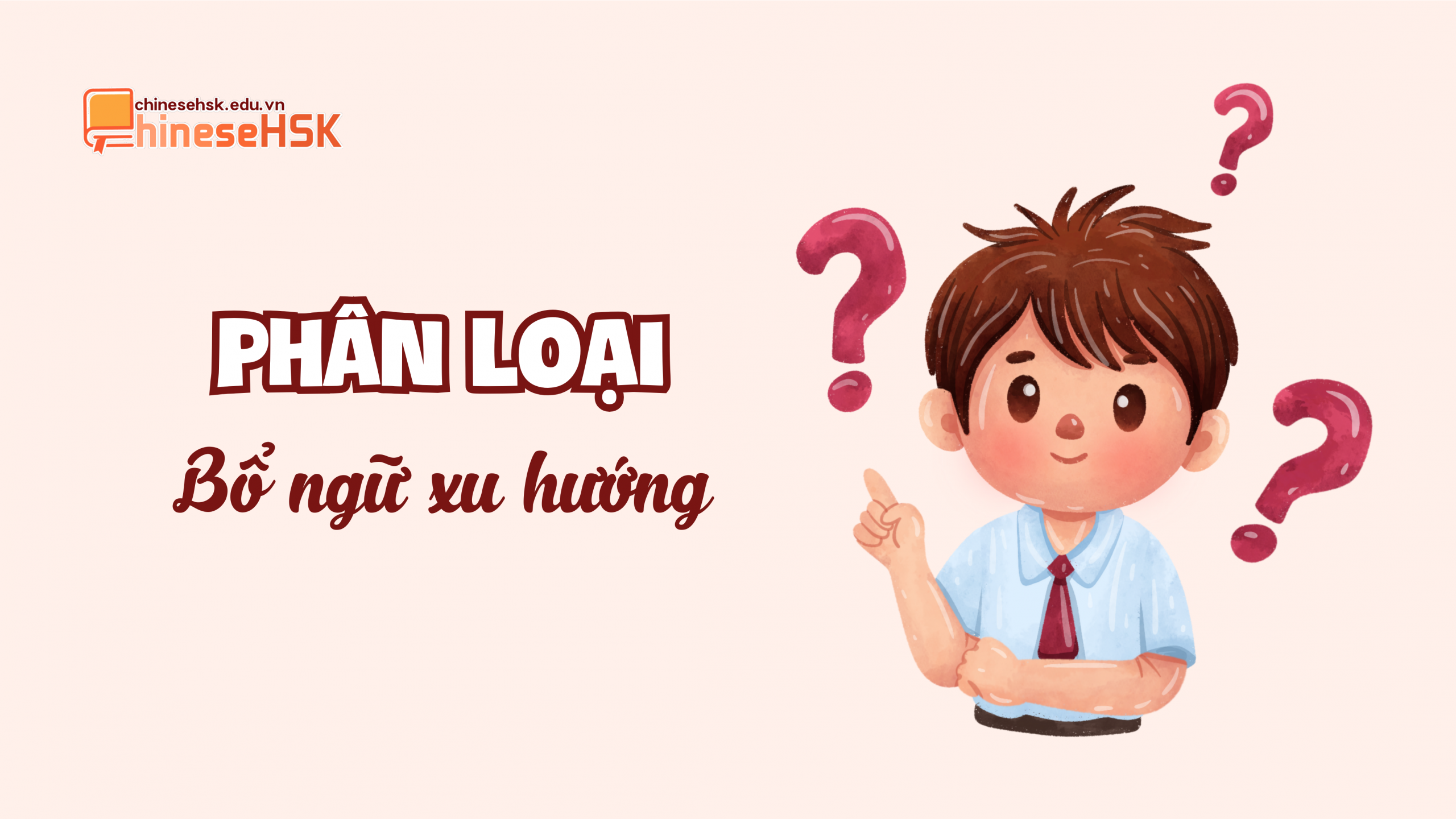 Phân loại Bổ ngữ xu hướng trong tiếng Trung