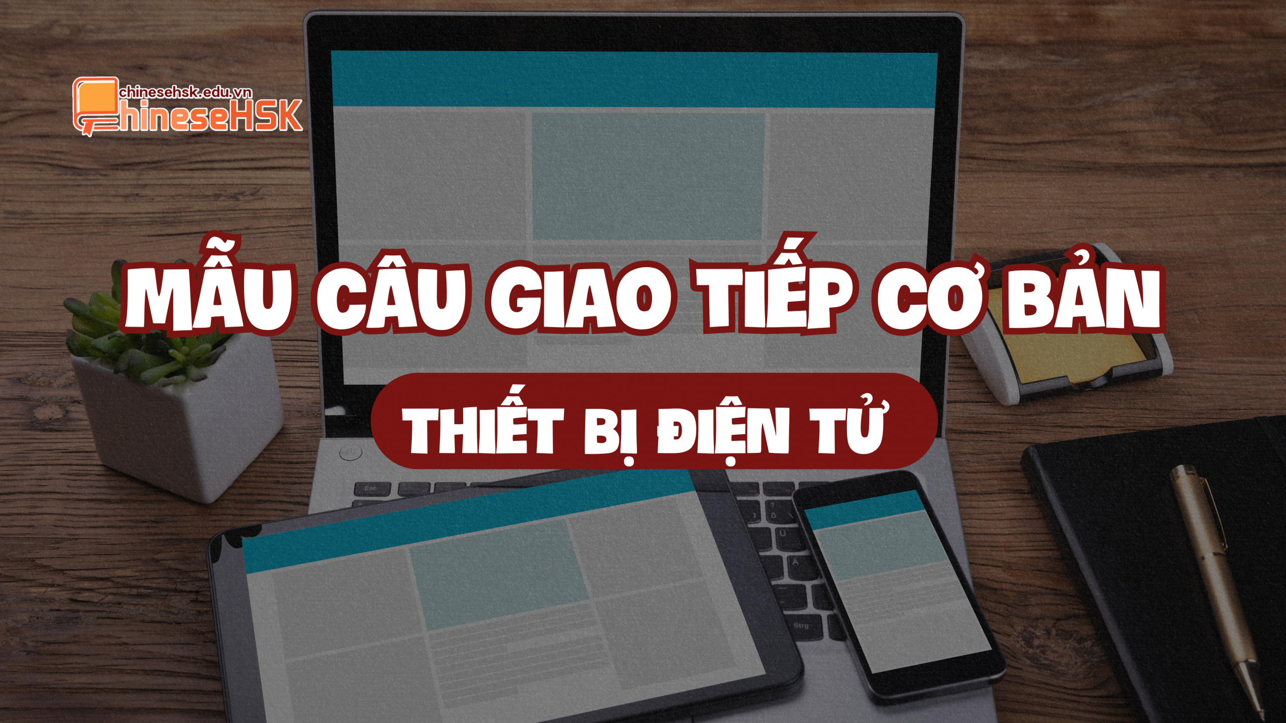 Mẫu câu giao tiếp cơ bản về Thiết bị điện tử