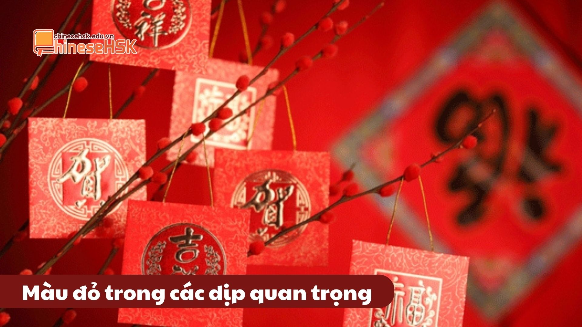 Màu đỏ xuất hiện trong các dịp quan trọng của Trung Quốc