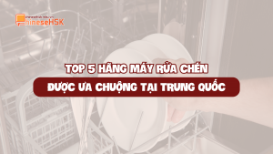 TOP 5 HÃNG MÁY RỬA CHÉN ĐƯỢC ƯA CHUỘNG TẠI TRUNG QUỐC